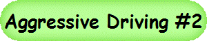 Aggressive Driving #2
